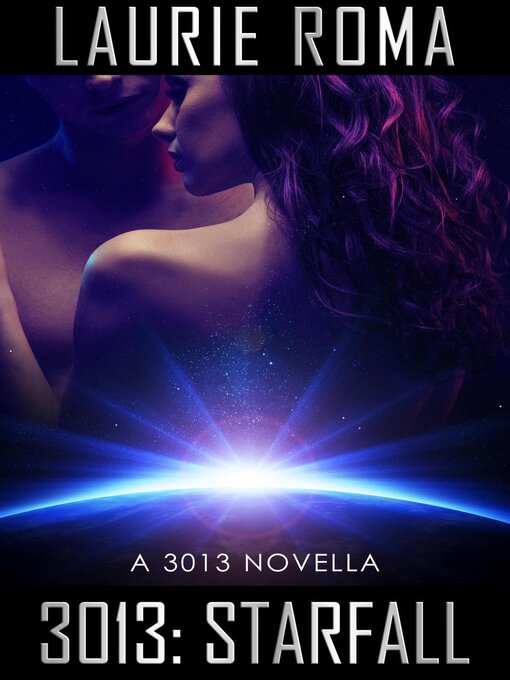 Title details for Starfall by Laurie Roma - Available